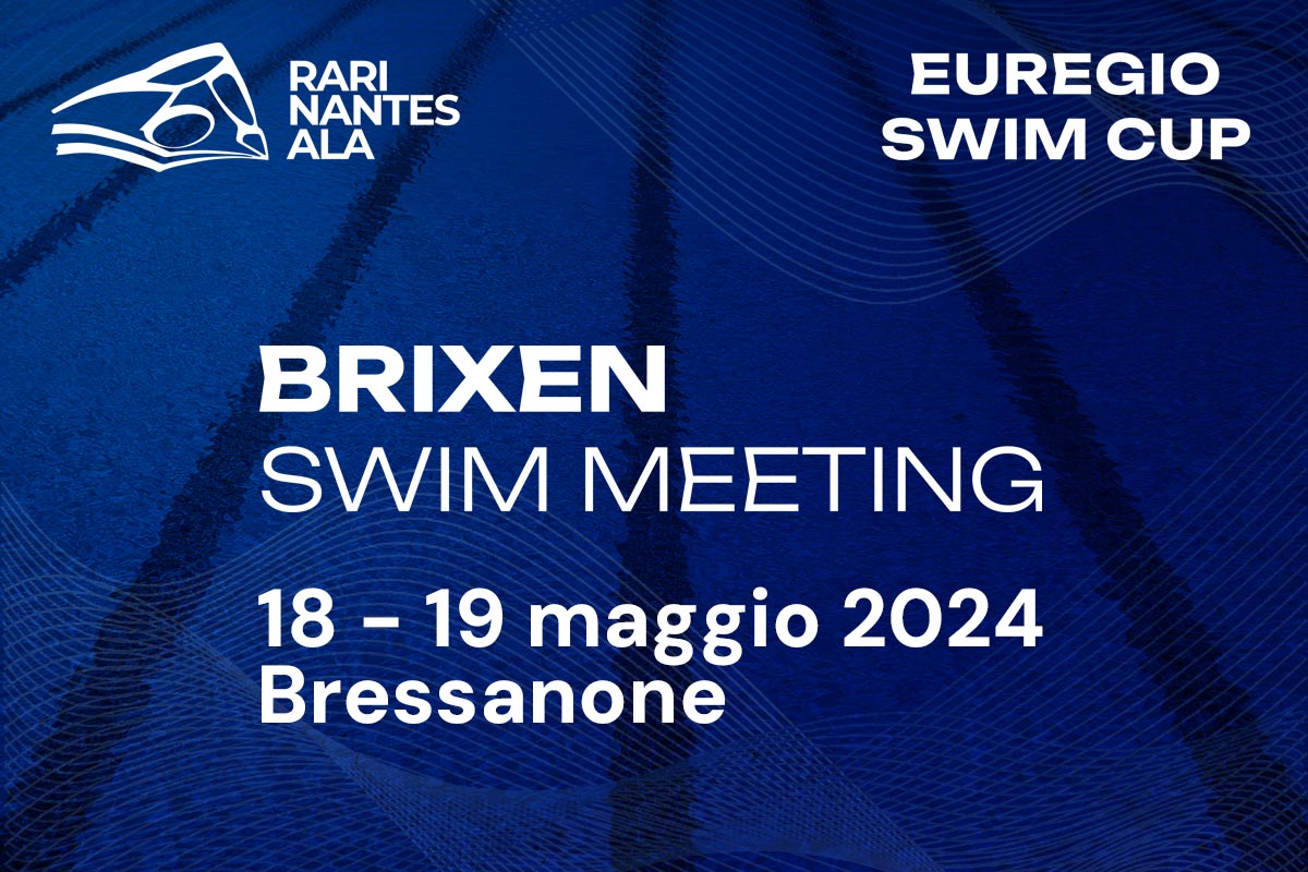 Brixen Swim Meeting 2024 - Rari Nantes Ala